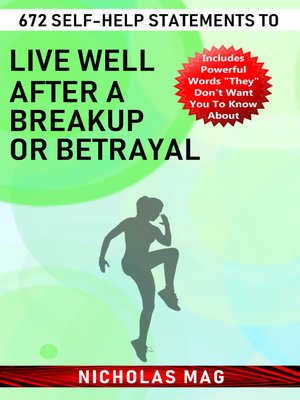 cover image of 672 Self-help Statements to Live Well After a Breakup or Betrayal